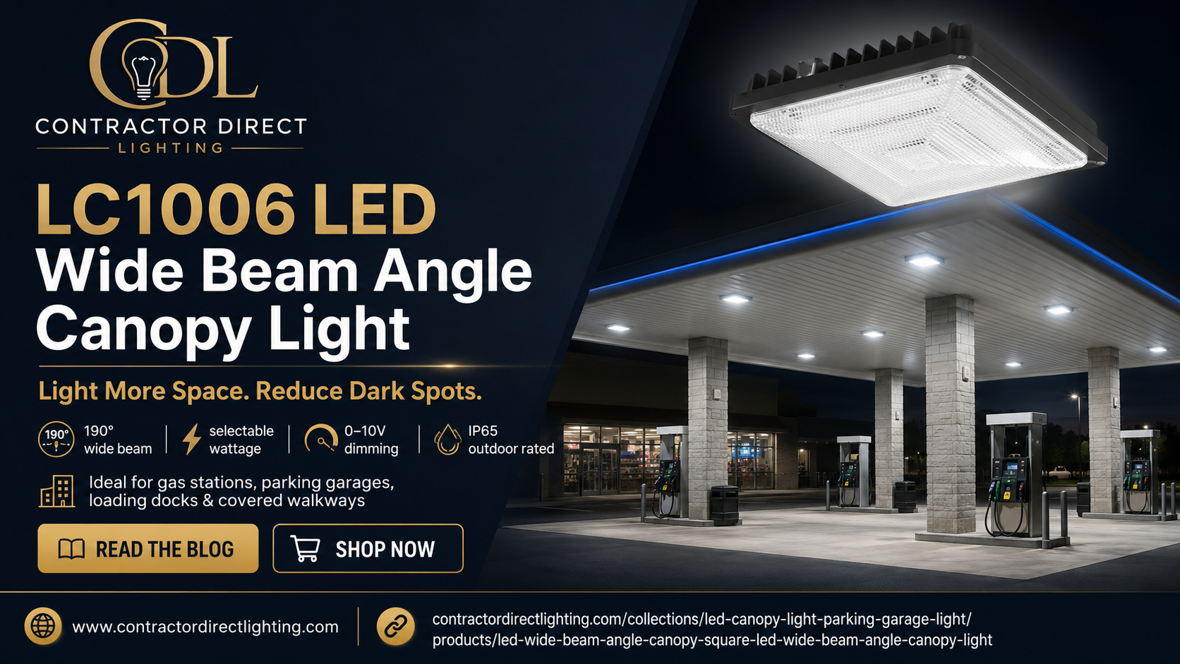 Light More Space with Fewer Dark Spots: Meet the LC1006 LED Wide Beam Angle Canopy Light